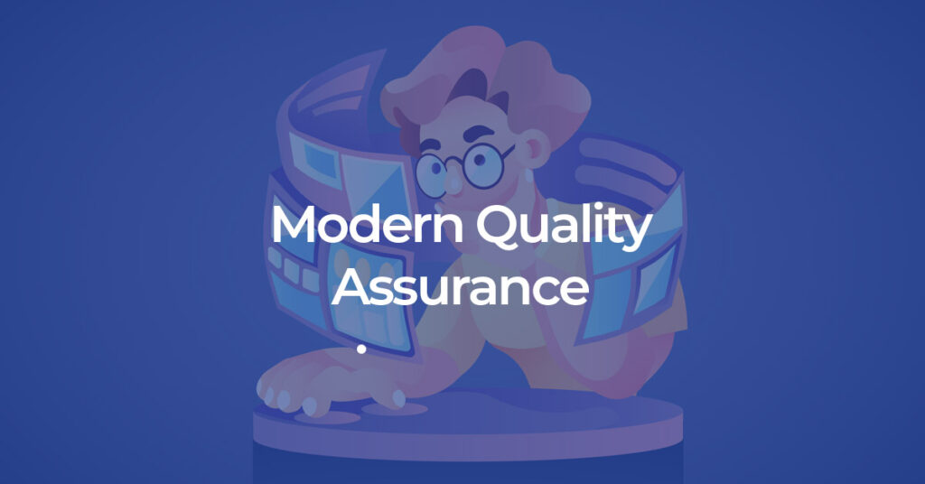 Modern quality assurance in software development