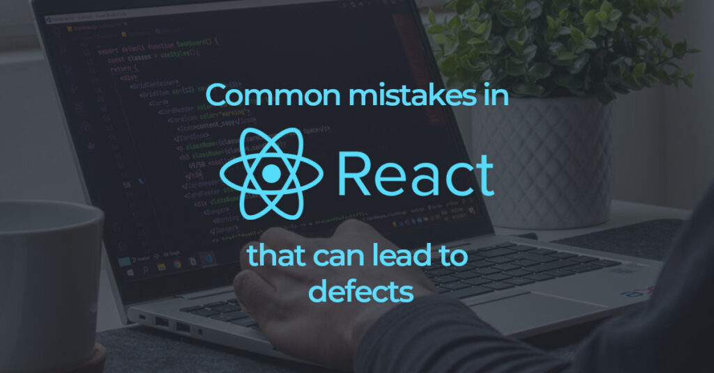 common mistakes while using React