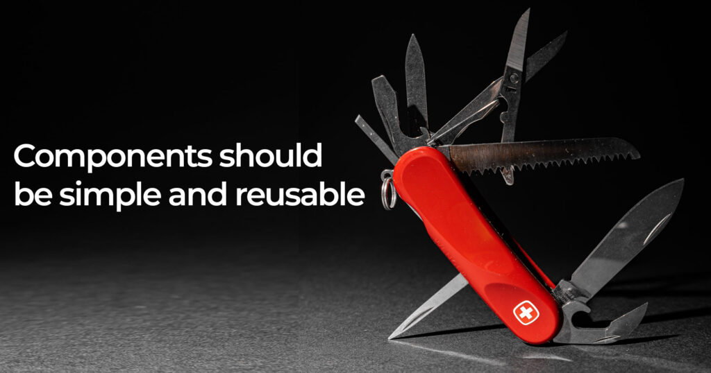 swiss army knife with quote Components should be simple and reusable