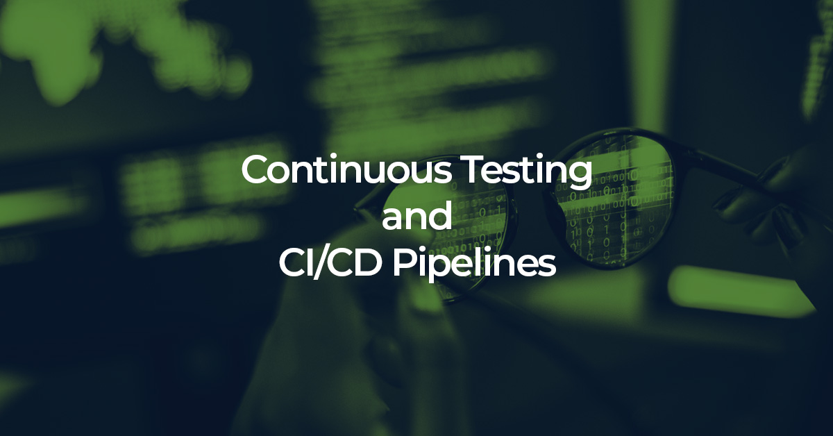 continuous testing and CI/CD pipelines - muuktest